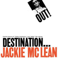 the album cover for Jackie Mclean - Destination... Out!