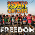 the album cover for Soweto Gospel Choir - Freedom