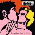 the album cover for Hefner - Breaking God's Heart [Download Included]