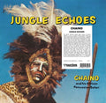 the album cover for Chaino & African Percussion Safari - Jungle Echoes