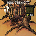 the album cover for Howl The Good - Howl The Good
