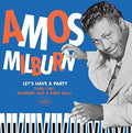 the album cover for Amos Milburn - Let's Have A Party: 1946-1961 Aladdin Ace & King Sides