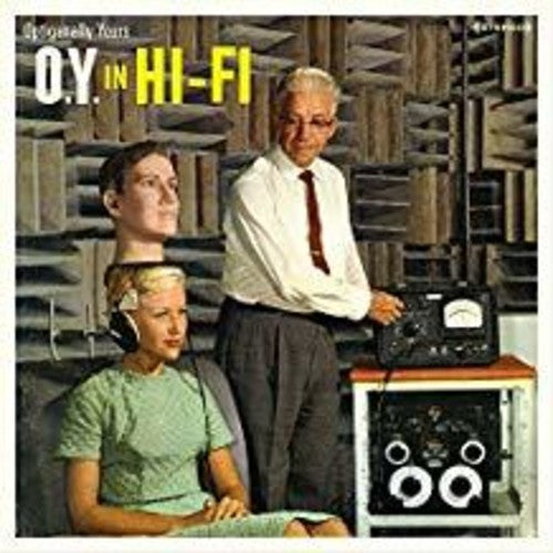 the album cover for Optiganally Yours - O.Y. In Hi-Fi [Colored Vinyl] (Red) (Ylw) (Can)