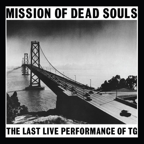 the album cover for Throbbing Gristle - Mission Of Dead Souls