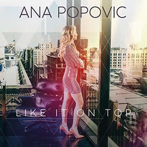 the album cover for Ana Popovic - Like It On Top