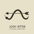 the album cover for Josh Ritter - Josh Ritter & The Milk Carton Kids [Indie Exclusive Limited Edition Vinyl Single]
