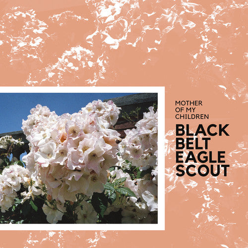 the album cover for Black Belt Eagle Scout - Mother Of My Children