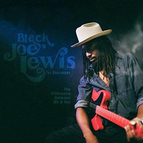 the album cover for Black Joe Lewis & The Honeybears - The Difference Between Me & You