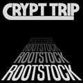 the album cover for Crypt Trip - Rootstock