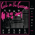 the album cover for Girls In The Garage Volume 4 / Various - Girls In The Garage Volume 4 (Various Artists)