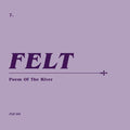 the album cover for Felt - Poem Of The River (Wsv) (Box) [Remastered] (Uk)