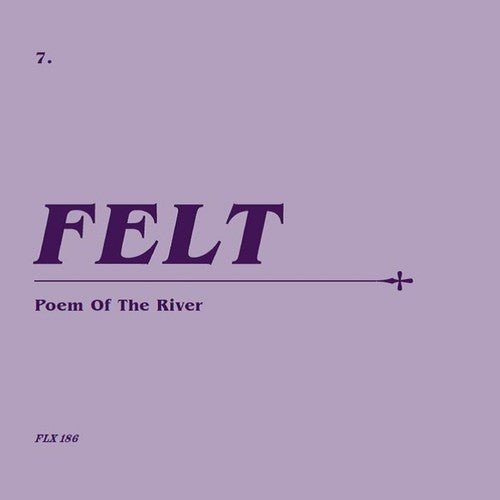 the album cover for Felt - Poem Of The River (Wsv) (Box) [Remastered] (Uk)
