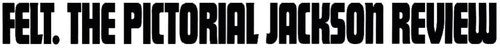 the album cover for Felt - Pictorial Jackson Review (Gate) [Deluxe] [Remastered] (Uk)