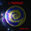 the album cover for L Shankar - Chepleeri Dream [Limited Edition] (Red)