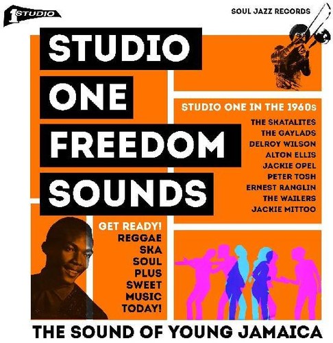 the album cover for Soul Jazz Records Presents - Studio One: Freedom Sounds: Studio One in the 1960