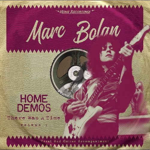 the album cover for Marc Bolan - There Was A Time : Home Demos 2