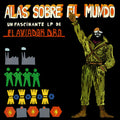the album cover for Aviador Dro - Alas Sobre El Mundo
