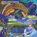 the album cover for Unknown Artist - Vision Upon Purpose