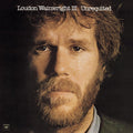 the album cover for Loudon Wainwright III - Unrequited