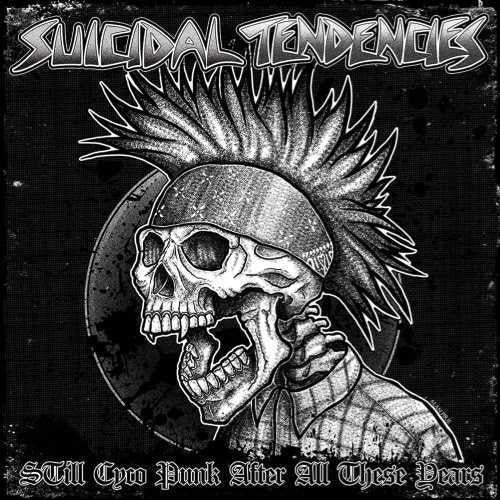 the album cover for Suicidal Tendencies - Still Cyco Punk After All These Years [Opaque Green LP]