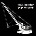 the album cover for John Bender - Pop Surgery