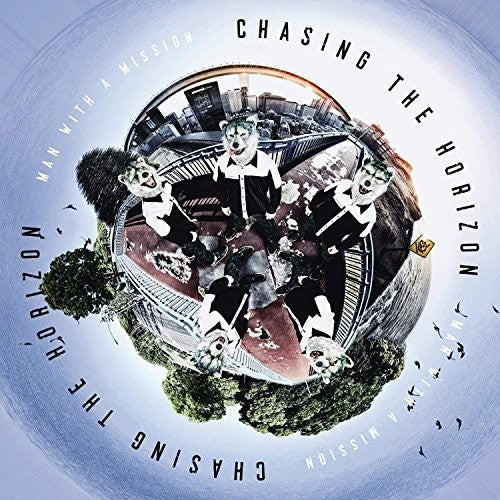 the album cover for MAN WITH A MISSION - Chasing The Horizon