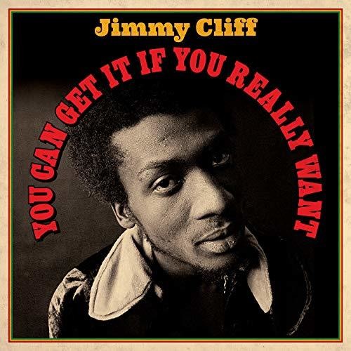 the album cover for Jimmy Cliff - You Can Get It If You Really Want