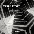 the album cover for Cyrus Chestnut - Kaleidoscope