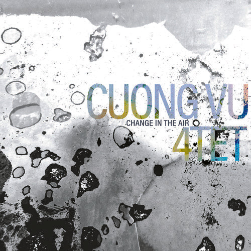 the album cover for Cuong Vu 4-Tet - Change In The Air [Digipak]