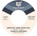 the album cover for Camellia Hartman & The Soulful Saints - Breathin' Hard (Over You) / Return the Favor