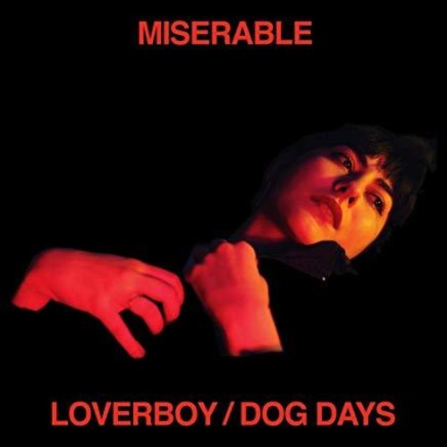 the album cover for Miserable - Loverboy / Dog Days