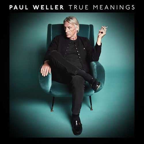 the album cover for Paul Weller - True Meanings [Deluxe Edition]
