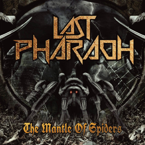 the album cover for Last Pharaoh - The Mantle Of Spiders