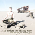 the album cover for Black Tape For A Blue Girl - To Touch The Milky Way (Brwn) [Colored Vinyl] [Limited Edition] (Ofgv)