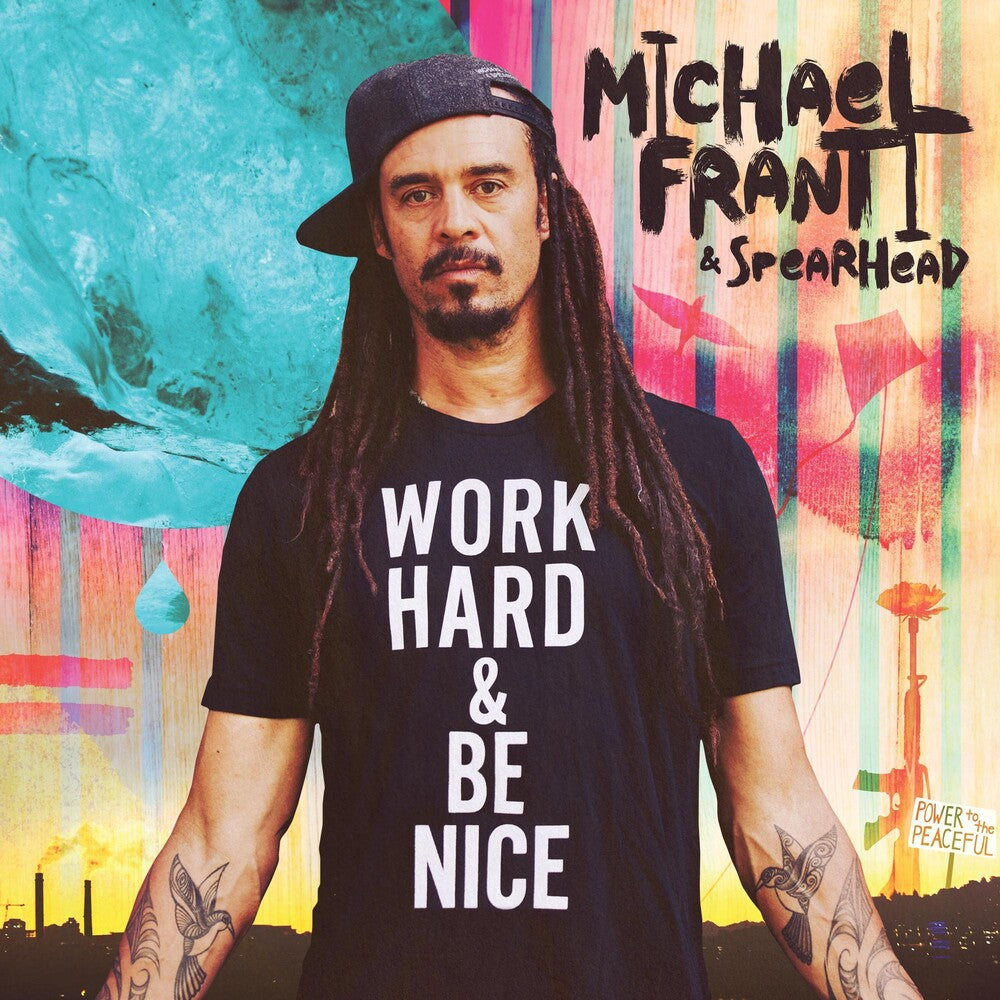the album cover for Michael Franti & Spearhead - Work Hard And Be Nice [2LP]