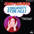the album cover for Jerry Solomon - Virginity For All Private Press 45s 1966-1969