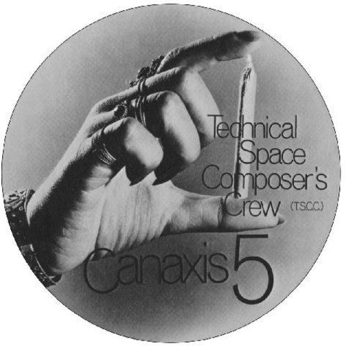 the album cover for Technical Space Composers Crew - Canaxis 5