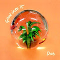 the album cover for Doe - Grow Into It [Download Included]