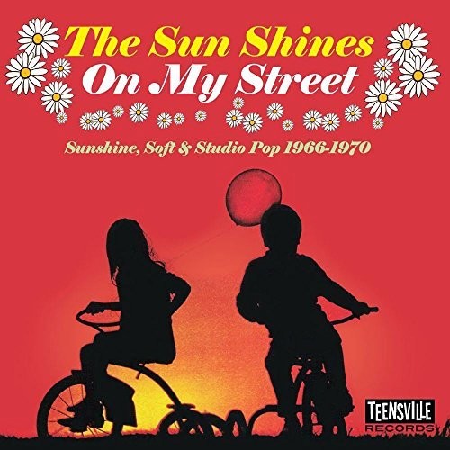 the album cover for Sun Shines On My Street / Various - Sun Shines On My Street (Sunshine, Soft & Studio Pop 1966-1970)