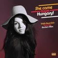 the album cover for She Came From Hungary 1960s Beat Girls From / Var - She Came From Hungary: 1960s Beat Girls From The Eastern Bloc /Various