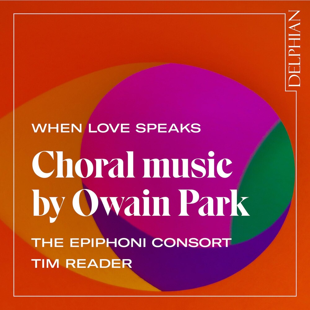 the album cover for Park / Epiphoni Consort / Reader - When Love Speaks