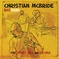 the album cover for Christian Mcbride - For Jimmy, Wes And Oliver