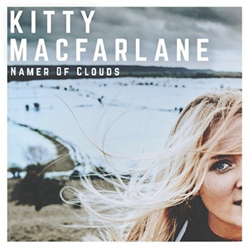 the album cover for Kitty Macfarlane - Namer Of Clouds