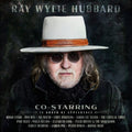 the album cover for Ray Wylie Hubbard - Co-Starring [LP]