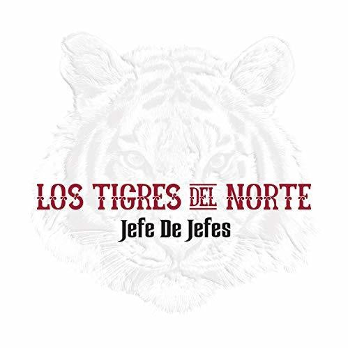the album cover for Los Tigres Del Norte - Jefe De Jefes