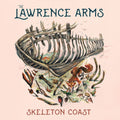 the album cover for The Lawrence Arms - Skeleton Coast