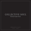 the album cover for Collective Soul - Seven Year Itch: Greatest Hits, 1994-2001
