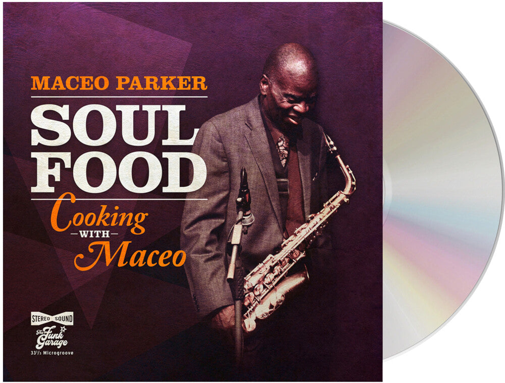 the album cover for Maceo Paker - Soul Food - Cooking With Maceo