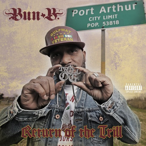 the album cover for Bun B - Return Of The Trill [Digipak]