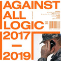 the album cover for Against All Logic - 2017-2019
